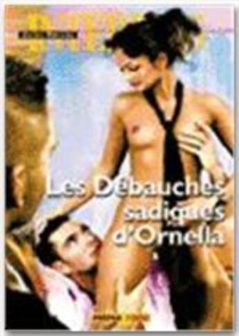 Couverture du livre « Les interdits T.364 ; les débauches sadiques d'Ornella » de  aux éditions Media 1000