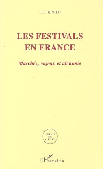 Couverture du livre « Les festivals en france » de Luc Benito aux éditions L'harmattan