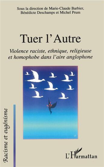 Couverture du livre « Tuer l'autre » de Prum/Deschamps aux éditions L'harmattan