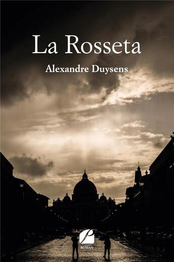 Couverture du livre « La rosseta » de Duysens Alexandre aux éditions Editions Du Panthéon