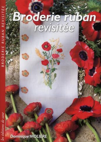 Couverture du livre « Broderie ruban revisitée » de Dominique Moliere aux éditions De Saxe