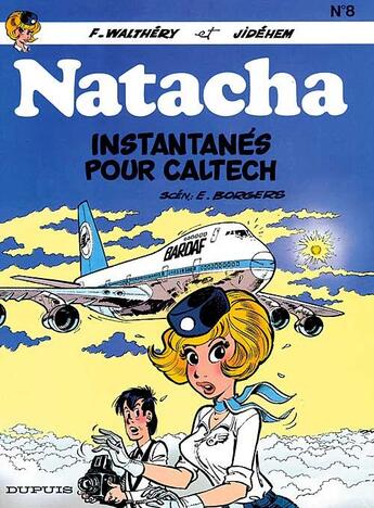 Couverture du livre « Natacha Tome 8 : instantanés pour Caltech » de Jidehem et Etienne Borgers et Francois Walthery aux éditions Dupuis