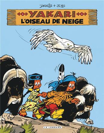 Couverture du livre « Yakari Tome 18 : l'oiseau de neige » de Derib et Job aux éditions Lombard