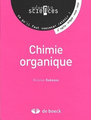 Couverture du livre « Chimie organique ; mémento » de Nicolas Rabasso aux éditions De Boeck Superieur
