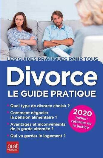 Couverture du livre « Divorce : le guide pratique (édition 2020) » de Emmanuele Vallas-Lenerz aux éditions Prat Editions