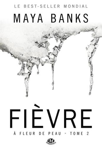 Couverture du livre « A fleur de peau : fievre (edition canada) » de Maya Banks aux éditions Hauteville