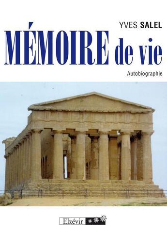 Couverture du livre « Mémoire de vie » de Yves Salel aux éditions Elzevir
