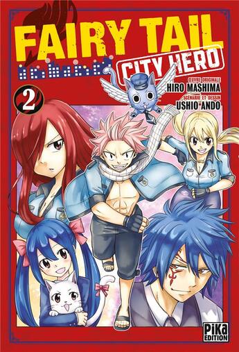 Couverture du livre « Fairy Tail - city hero Tome 2 » de Hiro Mashima et Ushio Ando aux éditions Pika