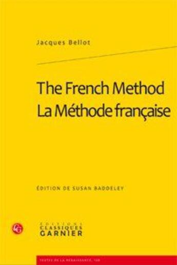 Couverture du livre « The french method ; la méthode française » de Jacques Bellot aux éditions Classiques Garnier