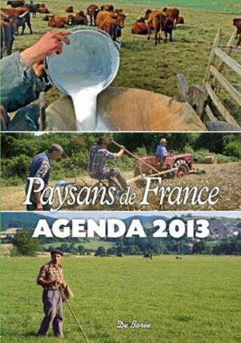 Couverture du livre « Paysans de France ; agenda 2013 » de  aux éditions De Boree