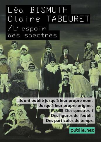 Couverture du livre « L'espoir des spectres » de Lea Bismuth et Claire Tabouret aux éditions Publie.net