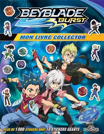 Couverture du livre « Beyblade - burst ; mon livre collector » de Hiro Morita aux éditions Les Livres Du Dragon D'or