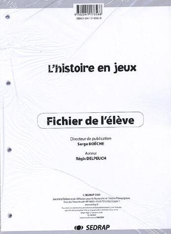 Couverture du livre « L'histoire en jeux ; fichier de l'élève » de Régis Delpeuch aux éditions Sedrap