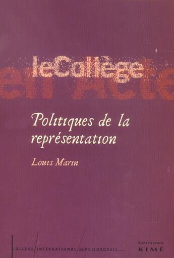 Couverture du livre « Politiques de la representation - etudes 3 » de Louis Marin aux éditions Kime