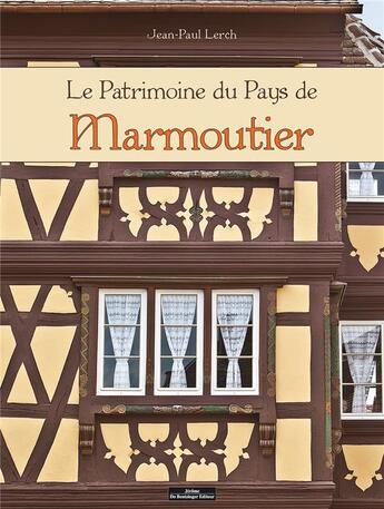 Couverture du livre « Le patrimoine du pays de Marmoutier » de Jean-Paul Lerch aux éditions Do Bentzinger