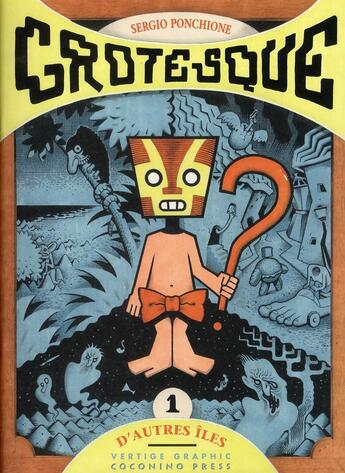 Couverture du livre « Grotesque t.1 ; d'autres îles » de Sergio Ponchione aux éditions Vertige Graphic