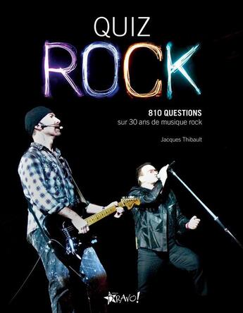 Couverture du livre « Quiz rock » de Jacques Thibault aux éditions Bravo