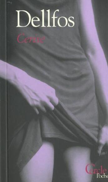 Couverture du livre « Cerise » de Dellfos aux éditions Le Cercle