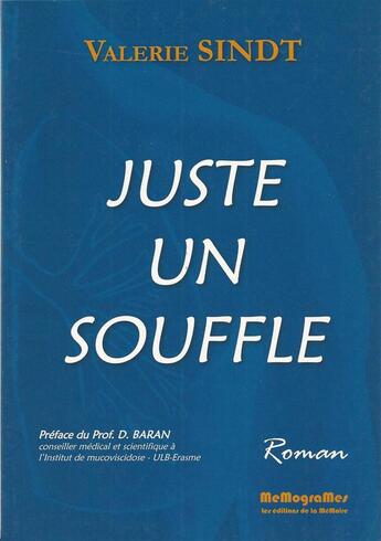 Couverture du livre « Juste un souffle » de Valerie Sindt aux éditions Memogrames