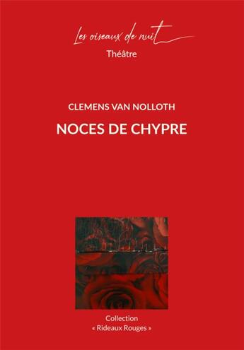 Couverture du livre « Noces de Chypre » de Clemens Van Nolloth aux éditions Les Oiseaux De Nuit