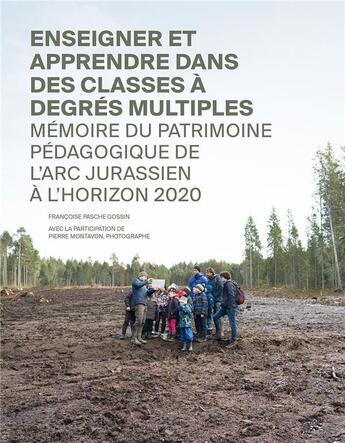 Couverture du livre « Enseigner et apprendre dans des classes a degres multiples.. memoire du patrimoine pedagogique de l » de Pasche Gossin Franco aux éditions Alphil