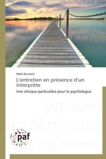 Couverture du livre « L'entretien en présence d'un interprète » de Wafa Bounaira aux éditions Presses Academiques Francophones