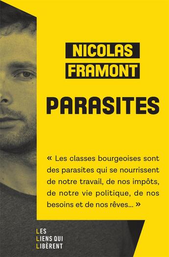 Couverture du livre « Parasite » de Nicolas Framont aux éditions Les Liens Qui Liberent