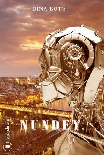 Couverture du livre « Nundey » de Dina Bot'S aux éditions Publishroom