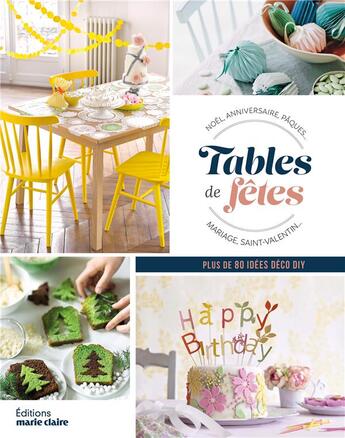 Couverture du livre « Tables de fetes - noel, anniversaire, paques... mariage, saint-valentin » de  aux éditions Marie-claire