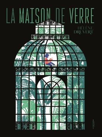 Couverture du livre « La maison de verre » de Helene Druvert aux éditions La Martiniere Jeunesse