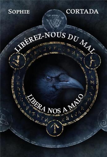 Couverture du livre « Libérez-nous du mal / libera nos a malo » de Sophie Cortada aux éditions Librinova