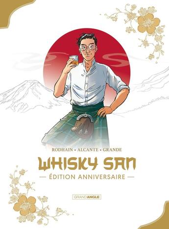 Couverture du livre « Whisky San » de Fabien Rodhain et Didier Alcante et Alicia Grande aux éditions Bamboo