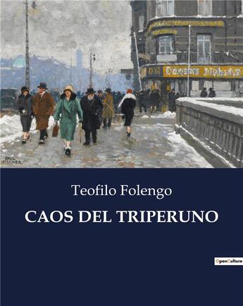 Couverture du livre « CAOS DEL TRIPERUNO » de Teofilo Folengo aux éditions Culturea