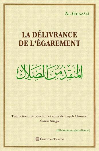 Couverture du livre « La Délivrance de l'égarement » de Abu Hamid Al-Ghazali aux éditions Tasnim