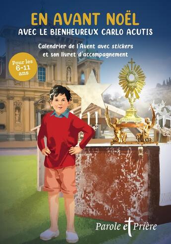 Couverture du livre « En avant Noël 2023 avec Carlo Acutis : calendrier de l'avent avec stickers et son livret d'accompagnement » de Jerome Brasseur et Ines D' Oysonville aux éditions Artege Presse