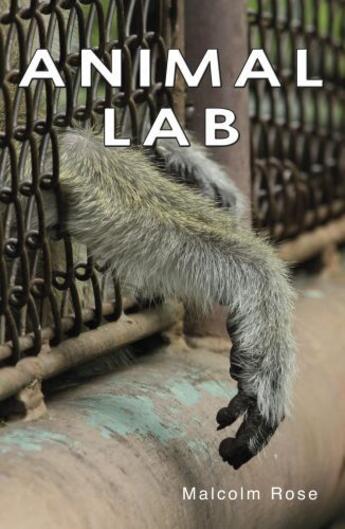 Couverture du livre « Animal Lab » de Malcolm Rose aux éditions Ransom Publishing