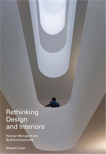 Couverture du livre « Rethinking design and interiors » de Caan Shashi aux éditions Laurence King