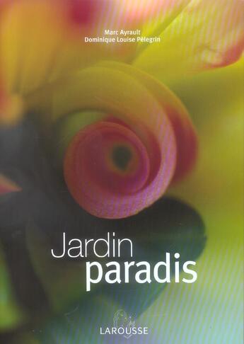 Couverture du livre « Jardin Paradis » de Marc Ayrault aux éditions Larousse