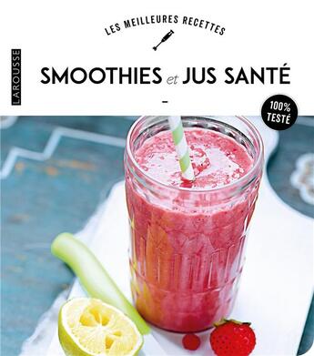 Couverture du livre « Smoothies et jus » de Paolo Cognetti aux éditions Larousse