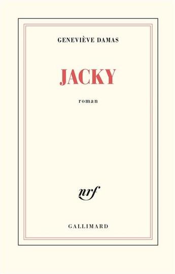 Couverture du livre « Jacky » de Genevieve Damas aux éditions Gallimard