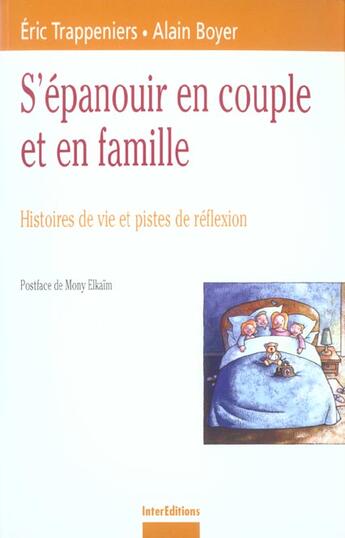 Couverture du livre « S'Epanouir En Couple Et En Famille - Histoires De Vie Et Pistes De Reflexion » de Trappeniers/Boyer aux éditions Dunod