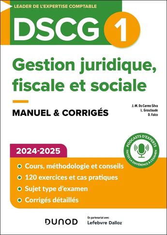 Couverture du livre « DSCG1 - Gestion juridique, fiscale et sociale - Manuel 2024-2025 » de Jean-Michel Do Carmo Silva et Laurent Grosclaude et Falco Damien aux éditions Dunod