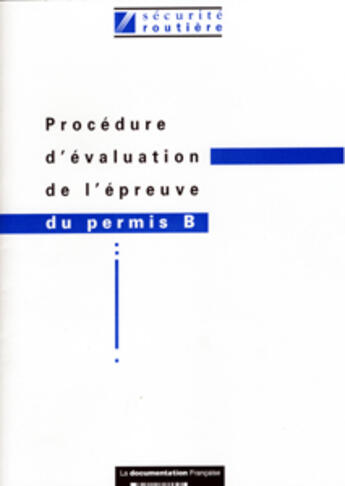 Couverture du livre « Procédure d'évaluation de l'épreuve du permis B » de  aux éditions Documentation Francaise