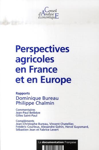 Couverture du livre « Perspectives agricoles en France et en Europe » de Philippe Chalmin et Dominique Bureau aux éditions Documentation Francaise