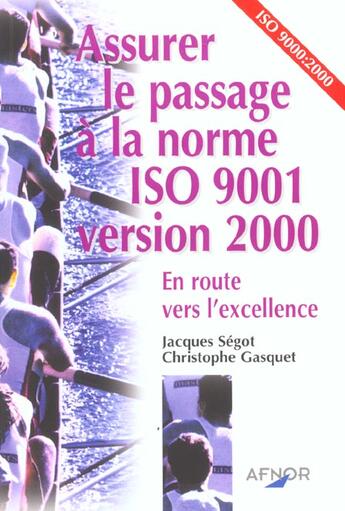 Couverture du livre « Assurer Passage Norme Iso 9001 » de Segot aux éditions Afnor