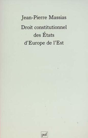 Couverture du livre « Droit constitutionnel des etats euro » de Massias J.P aux éditions Puf