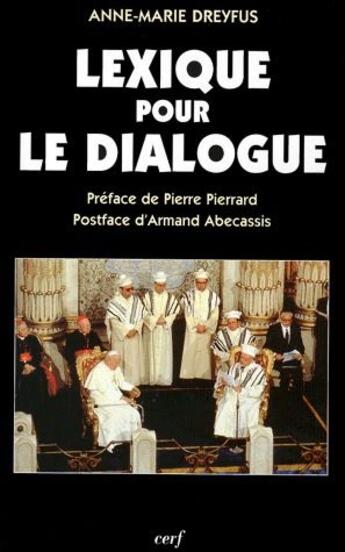 Couverture du livre « Lexique pour le dialogue » de Anne-Marie Dreyfus aux éditions Cerf