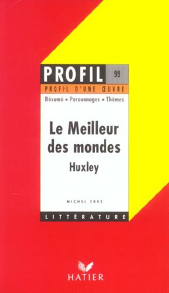 Couverture du livre « Le meilleur des mondes, d'Huxley » de Michel Erre aux éditions Hatier