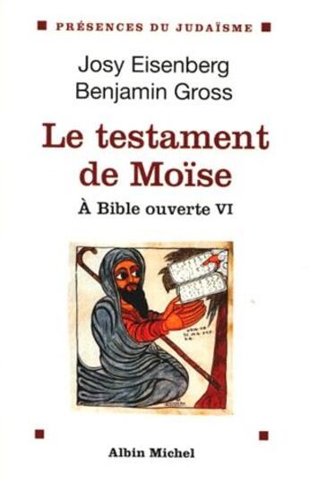Couverture du livre « À bible ouverte t. 6 ; le testament de Moïse » de Eisenberg/Gross aux éditions Albin Michel