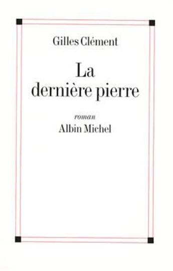 Couverture du livre « La dernière pierre » de Clement-G aux éditions Albin Michel